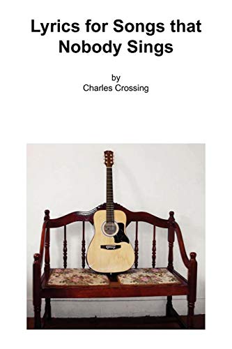 Lyrics for Songs that Nobody Sings