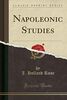 Rose, J: Napoleonic Studies (Classic Reprint)