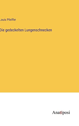 Die gedeckelten Lungenschnecken
