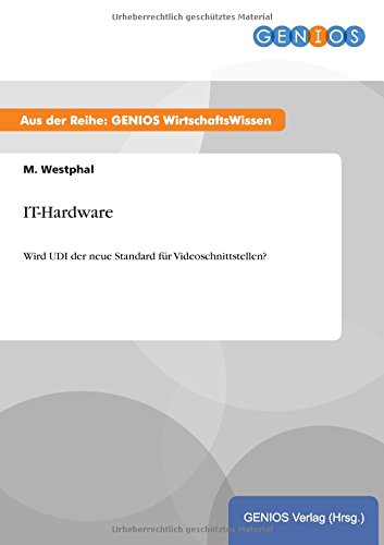IT-Hardware: Wird UDI der neue Standard für Videoschnittstellen?