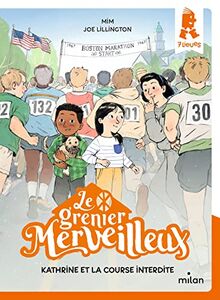 Le grenier merveilleux. Kathrine et la course interdite