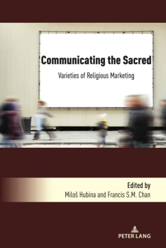 Communicating the Sacred: Varieties of Religious Marketing