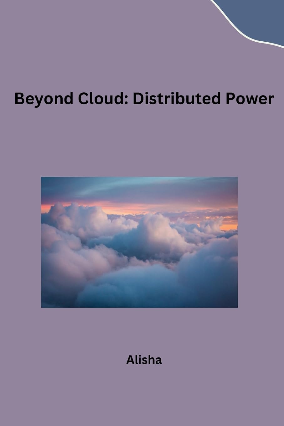 Beyond Cloud Distributed Power - Alisha Kartoniert (TB)