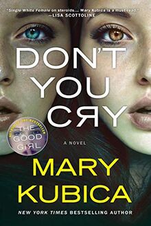 Don't You Cry: A Gripping Psychological Thriller