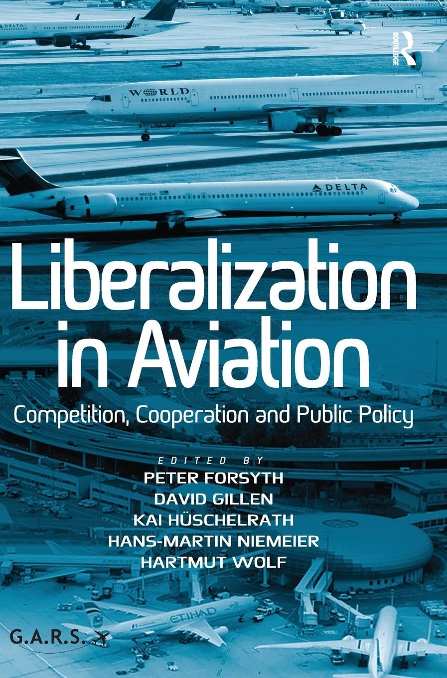 Liberalization in Aviation: Competition, Cooperation and Public Policy