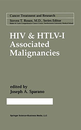 HIV & HTLV-I Associated Malignancies (Cancer Treatment and Research, 104, Band 104)