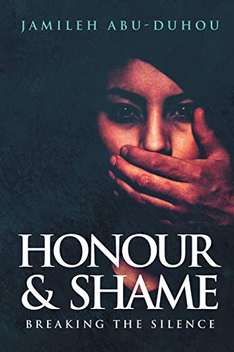 Honour and Shame: Breaking the Silence