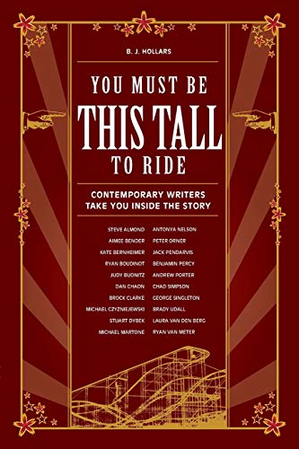 You Must Be This Tall to Ride: Contemporary Writers Take You Inside The Story
