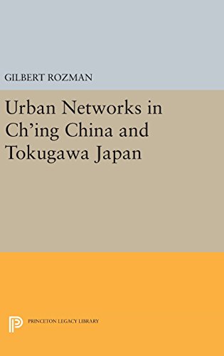 Urban Networks in Ch'ing China and Tokugawa Japan (Studies in the Modernization of Japan)