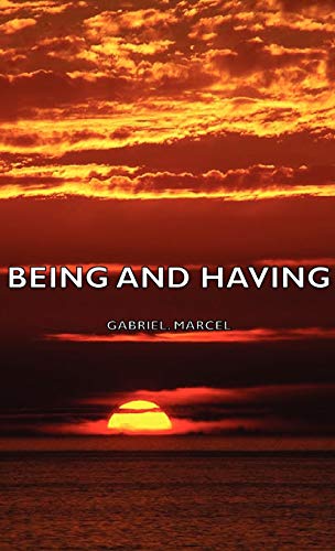 Gabriel Marcel Being And Having