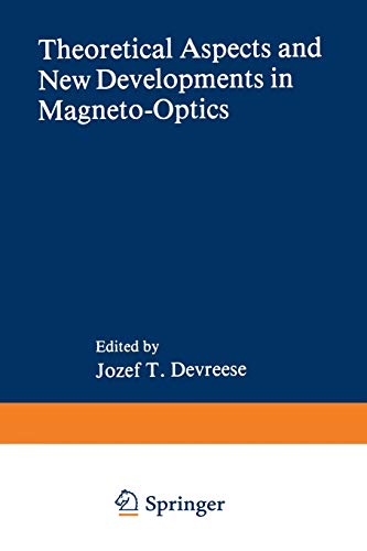 Theoretical Aspects and New Developments in Magneto-Optics (Nato Science Series B: (Closed)) (Nato Science Series B:, 60, Band 60)