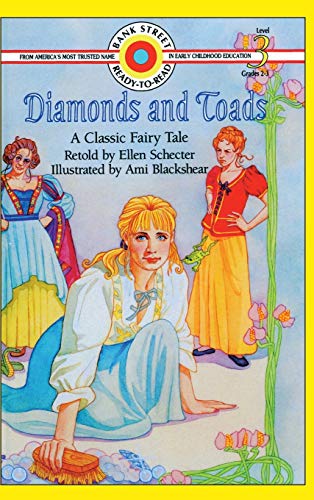 Diamonds and Toads-A Classic Fairy Tale: Level 3 (Bank Street Ready-To-Read)