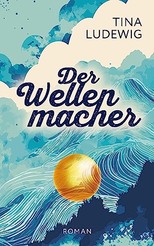 Der Wellenmacher