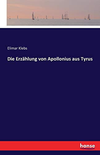 Die Erzählung von Apollonius aus Tyrus: Sammlung vierstimmiger Gesänge