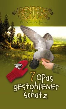 Opas gestohlener Schatz: Abenteuerwälder Band 7