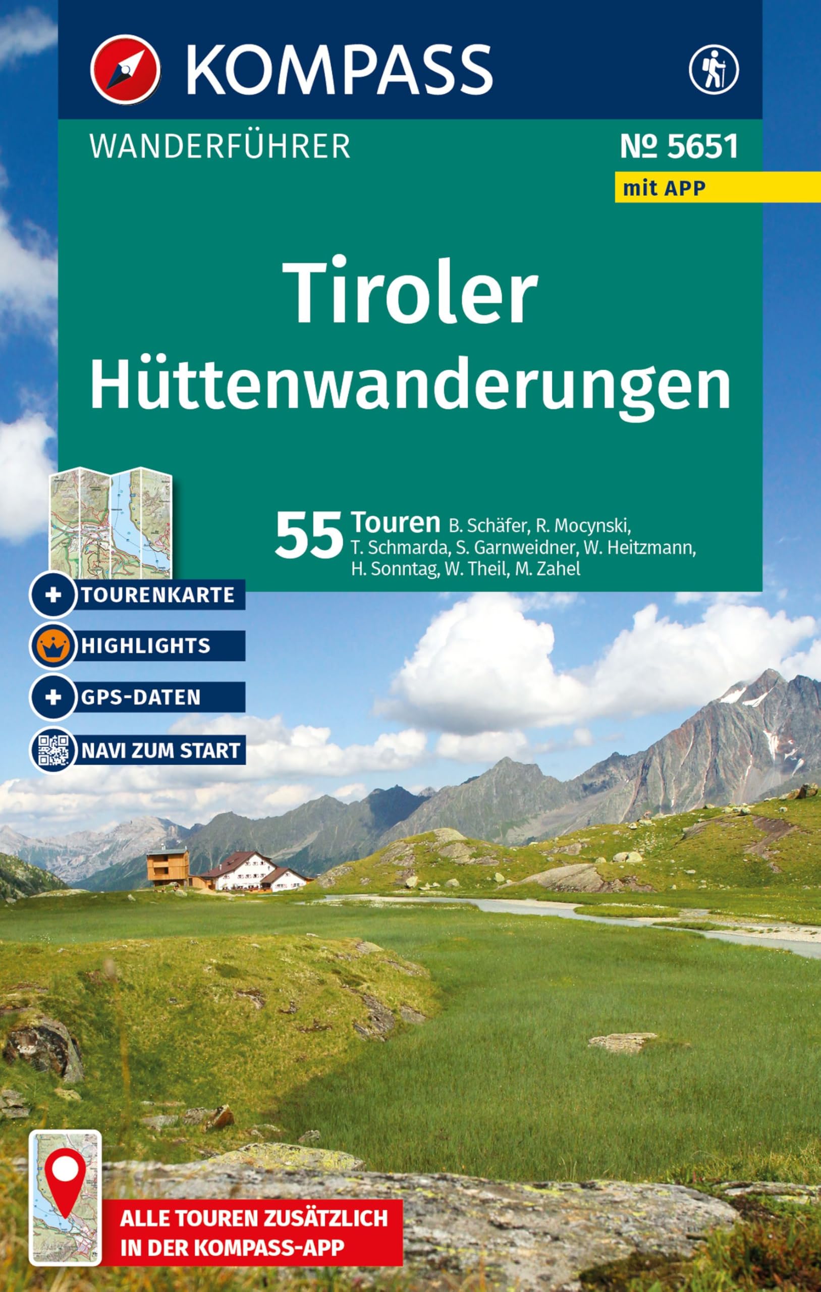 KOMPASS Wanderführer Tiroler Hüttenwanderungen, 55 Touren mit Extra-Tourenkarte: mit Touren und GPS-Daten in der KOMPASS-App