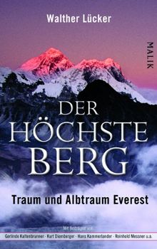 Der höchste Berg: Traum und Albtraum Everest