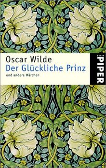 Der Glückliche Prinz: und andere Märchen