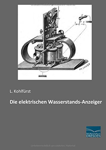 Die elektrischen Wasserstands-Anzeiger
