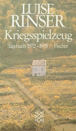 Kriegsspielzeug: Tagebuch 1972-1978: Tagebuch 1972 bis 1978