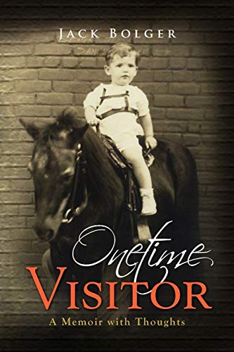Onetime Visitor: A Memoir with Thoughts