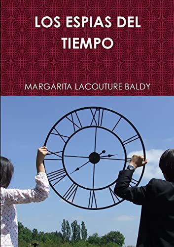 Los Espias Del Tiempo
