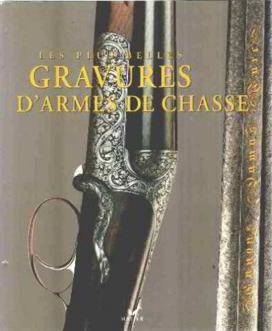Les Plus Belles Gravures D'armes De Chasse (beaux Livres)