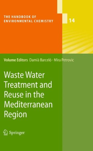 Waste Water Treatment and Reuse in the Mediterranean Region (The Handbook of Environmental Chemistry)