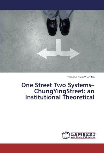 One Street Two Systems–ChungYingStreet: an Institutional Theoretical
