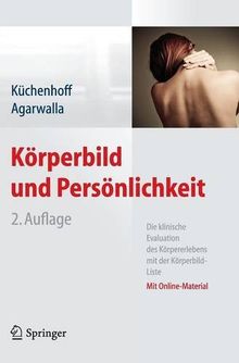 Körperbild und Persönlichkeit: Die klinische Evaluation des Körpererlebens mit der Körperbild-Liste