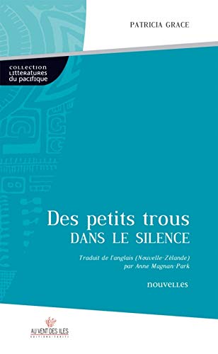 Des Petits Trous Dans Le Silence