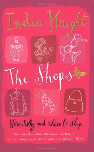 India Knight The Shops