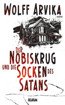 Der Nobiskrug: und die Socken des Satans