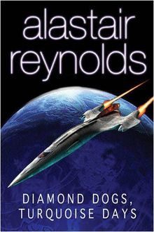 Diamond Dogs, Turquoise Days: Tales from the Revelation Space Universe (GollanczF.)