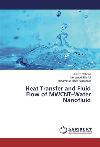 Heat Transfer and Fluid Flow of MWCNT–Water Nanofluid