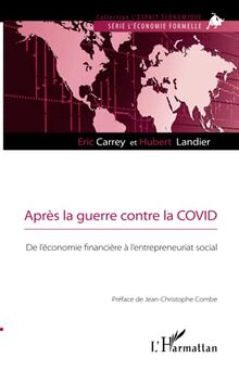 Après la guerre contre la Covid : de l'économie financière à l'entrepreneuriat social