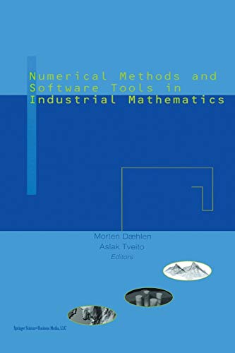 Numerical Methods and Software Tools in Industrial Mathematics
