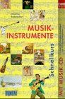 DuMont Schnellkurs Musikinstrumente. Inkl. CD.