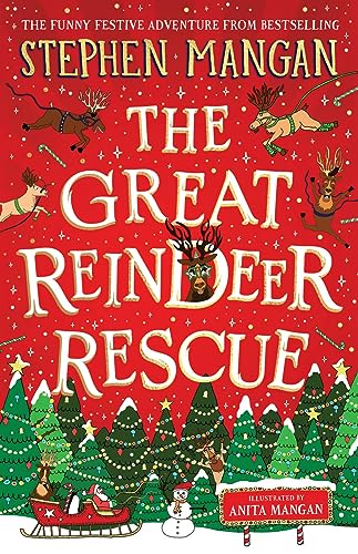 Mangan, Stephen: The Great Reindeer Rescue