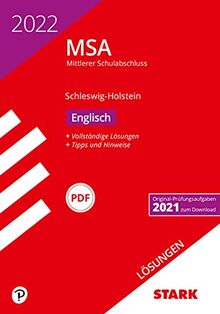 STARK Lösungen zu Original-Prüfungen und Training MSA 2022 - Englisch - Schleswig-Holstein (STARK-Verlag - Abschlussprüfungen)