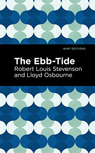 The Ebb-Tide (Mint Editions―Grand Adventures)