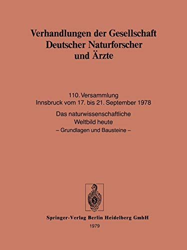Verhandlungen der Gesellschaft Deutscher Naturforscher und Ärzte: 110. Versammlung Innsbruck vom 17. bis 21. September 1978
