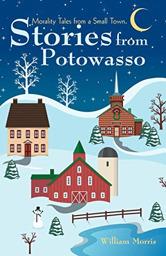 Stories from Potowasso: Morality Tales from a Small Town