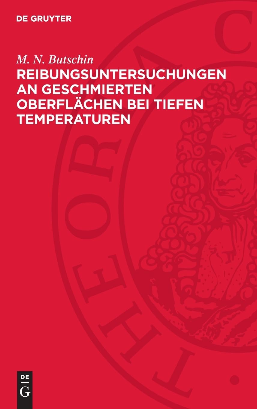 Reibungsuntersuchungen an geschmierten Oberflächen bei tiefen Temperaturen: DE