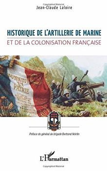 Historique de l'artillerie de marine et de la colonisation française