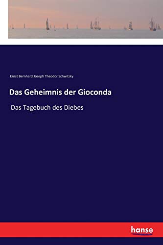 Das Geheimnis der Gioconda: Das Tagebuch des Diebes