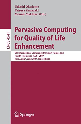 Pervasive Computing for Quality of Life Enhancement: 5th International Conference On Smart Homes and Health Telematics, ICOST 2007, Nara, Japan, June ... (Lecture Notes in Computer Science)