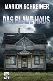 Das blaue Haus: Die Gelton Trilogie