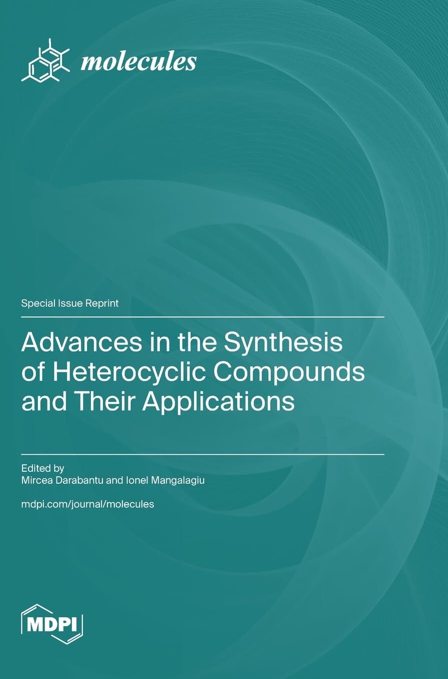 Advances in the Synthesis of Heterocyclic Compounds and Their Applications
