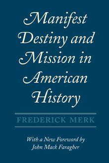 Manifest Destiny and Mission in American History